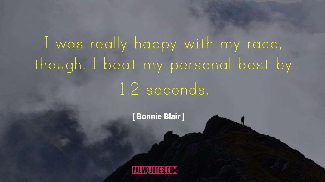 Bonnie Blair Quotes: I was really happy with