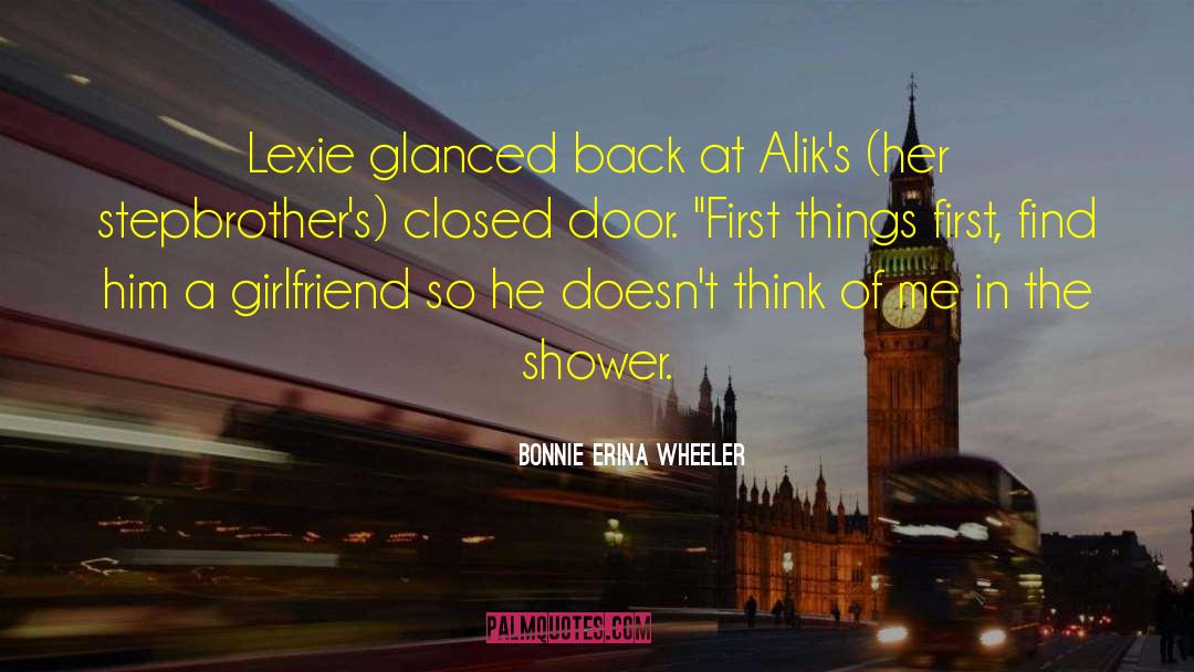 Bonnie Erina Wheeler Quotes: Lexie glanced back at Alik's