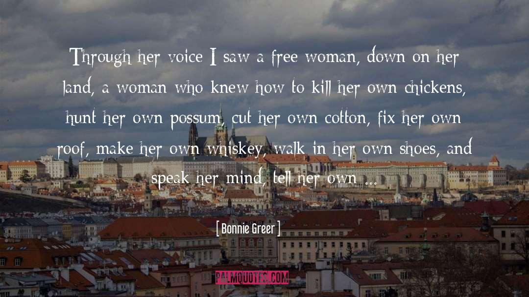 Bonnie Greer Quotes: Through her voice I saw