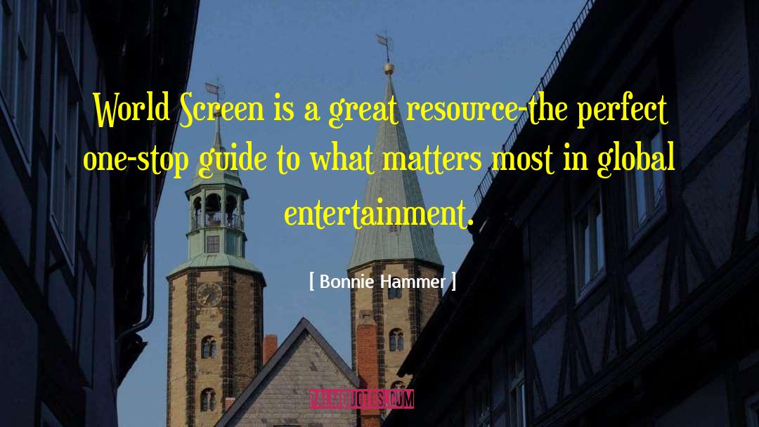 Bonnie Hammer Quotes: World Screen is a great