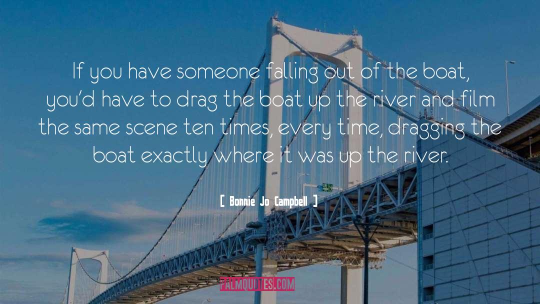 Bonnie Jo Campbell Quotes: If you have someone falling