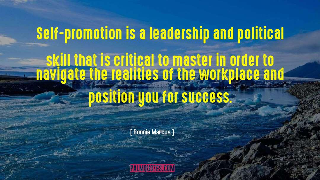 Bonnie Marcus Quotes: Self-promotion is a leadership and