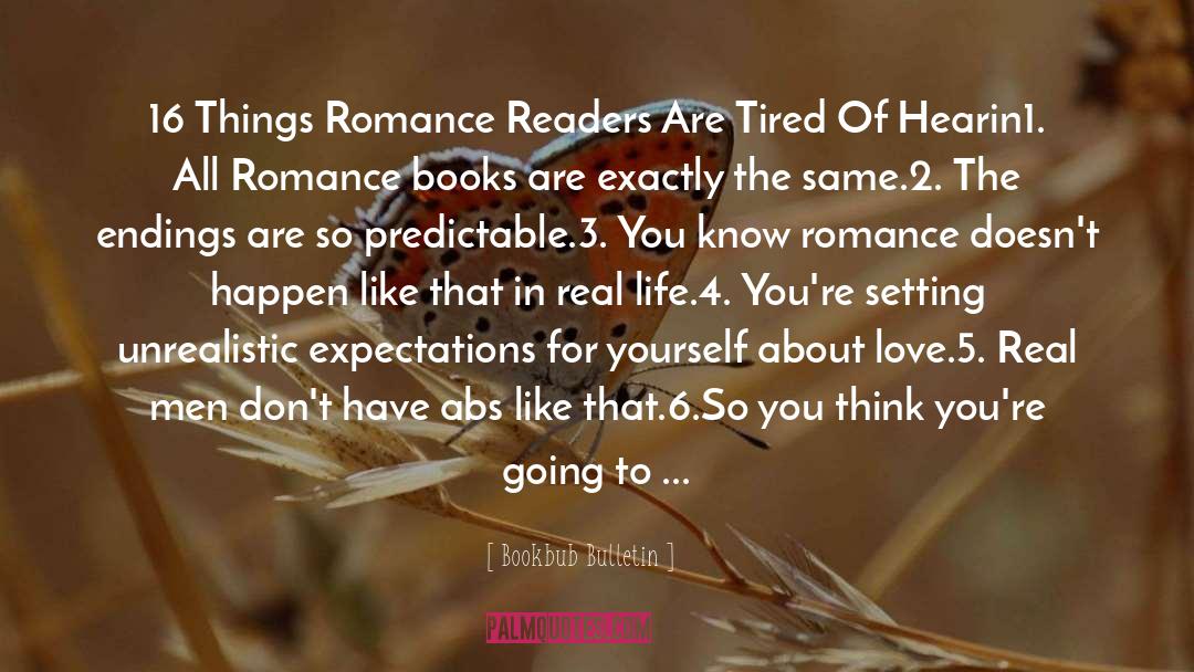 Bookbub Bulletin Quotes: 16 Things Romance Readers Are