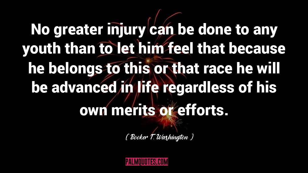 Booker T. Washington Quotes: No greater injury can be