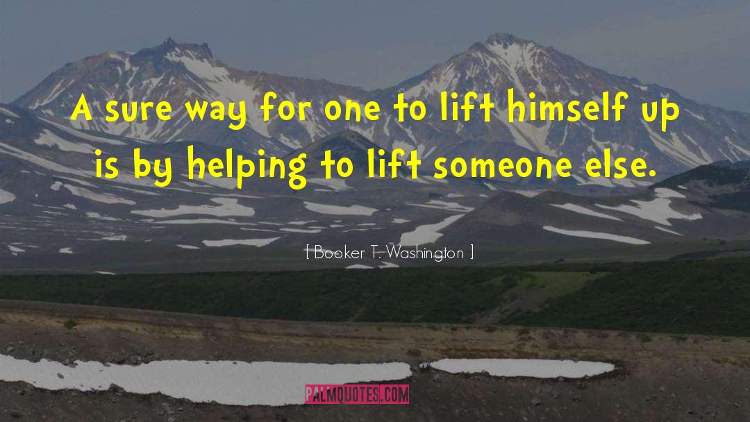 Booker T. Washington Quotes: A sure way for one