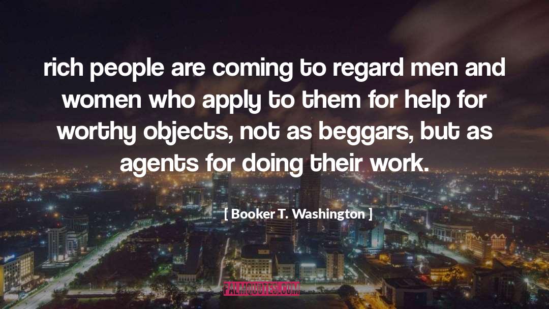 Booker T. Washington Quotes: rich people are coming to