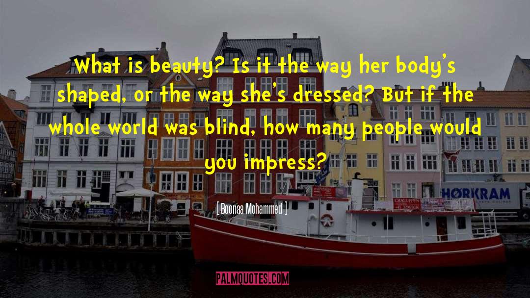 Boonaa Mohammed Quotes: What is beauty? Is it