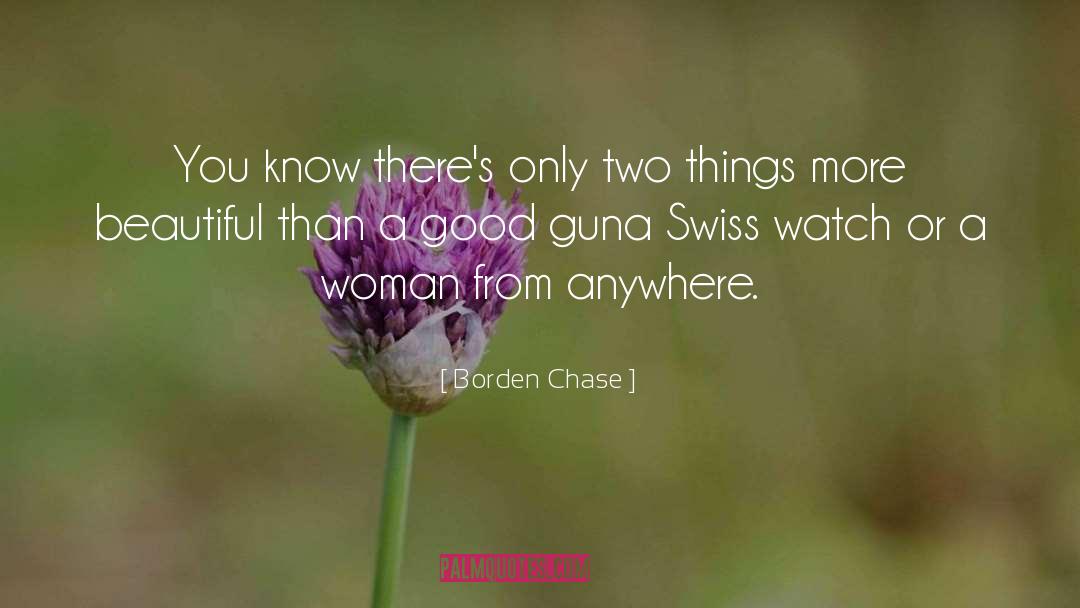 Borden Chase Quotes: You know there's only two