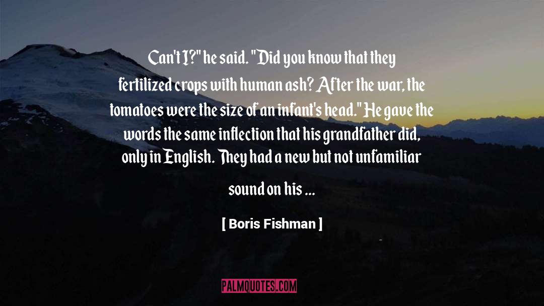 Boris Fishman Quotes: Can't I?