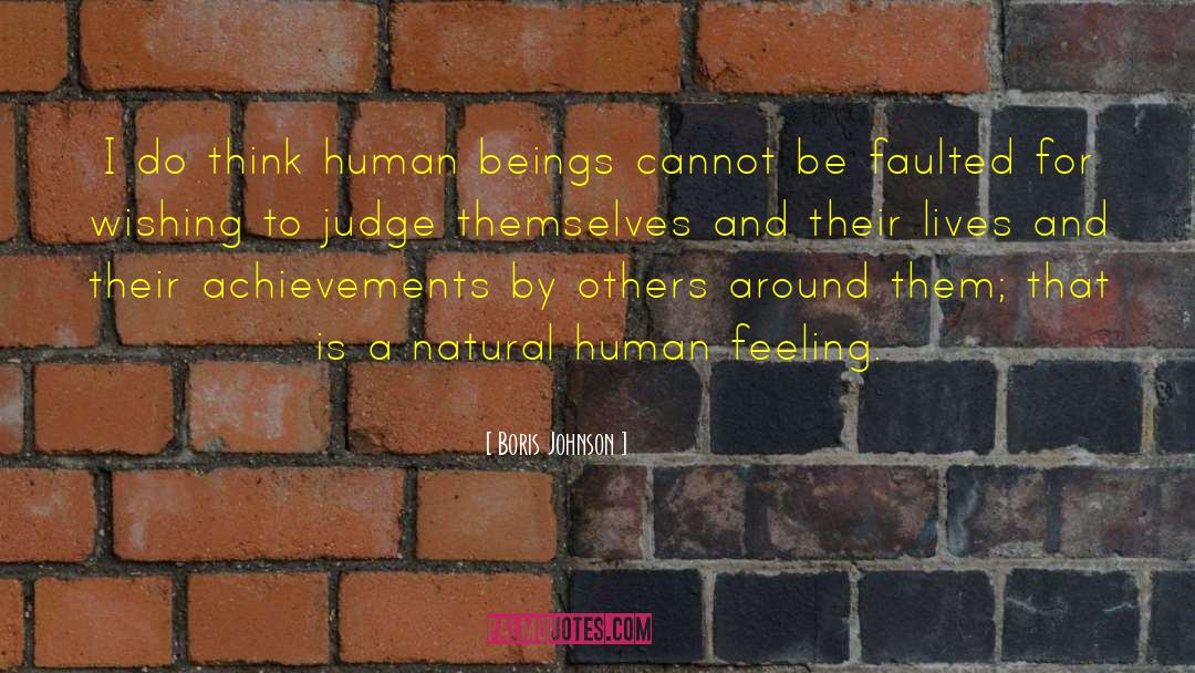 Boris Johnson Quotes: I do think human beings