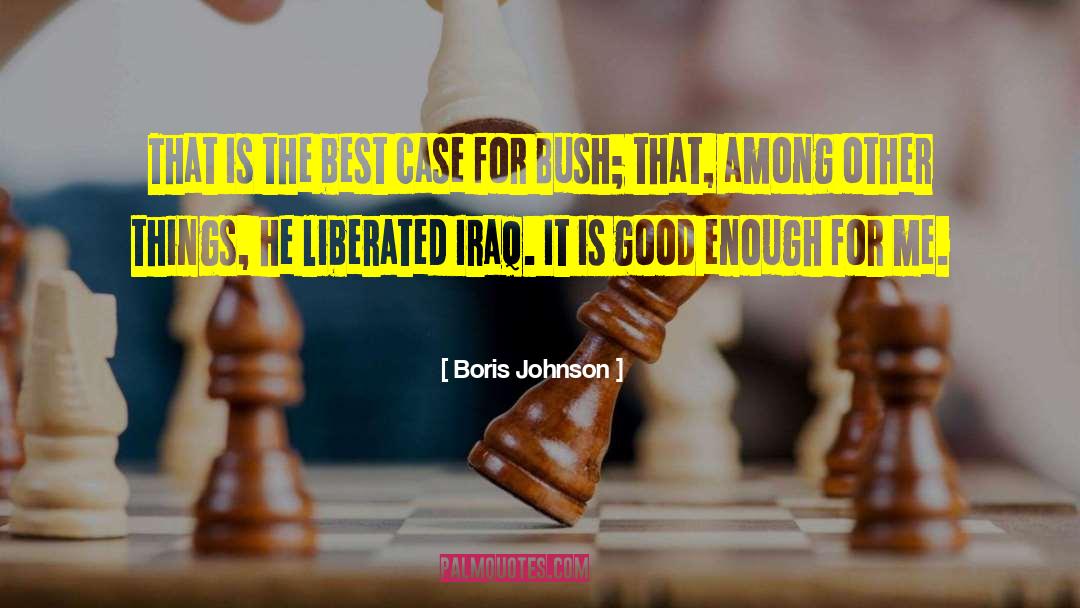 Boris Johnson Quotes: That is the best case