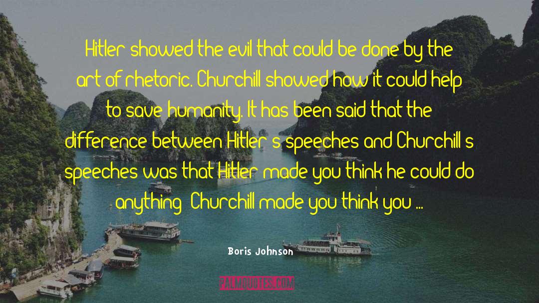 Boris Johnson Quotes: Hitler showed the evil that