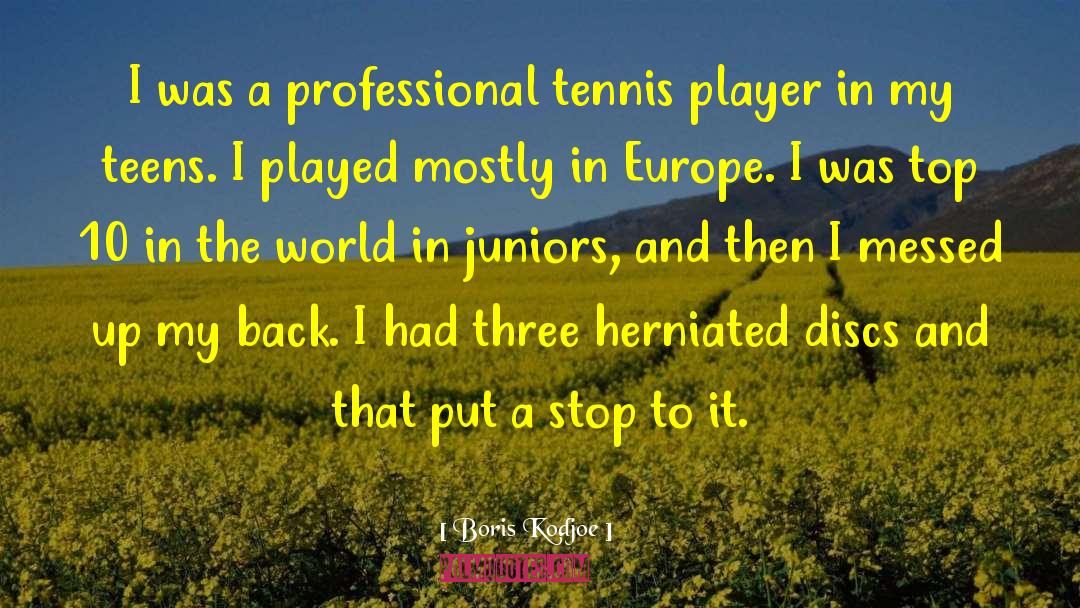 Boris Kodjoe Quotes: I was a professional tennis