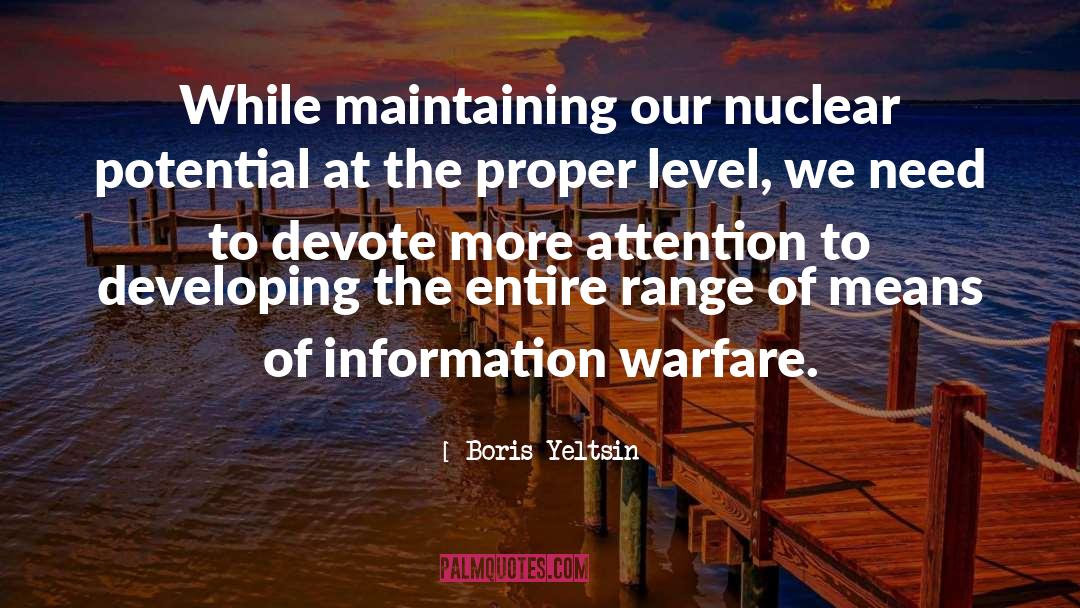 Boris Yeltsin Quotes: While maintaining our nuclear potential