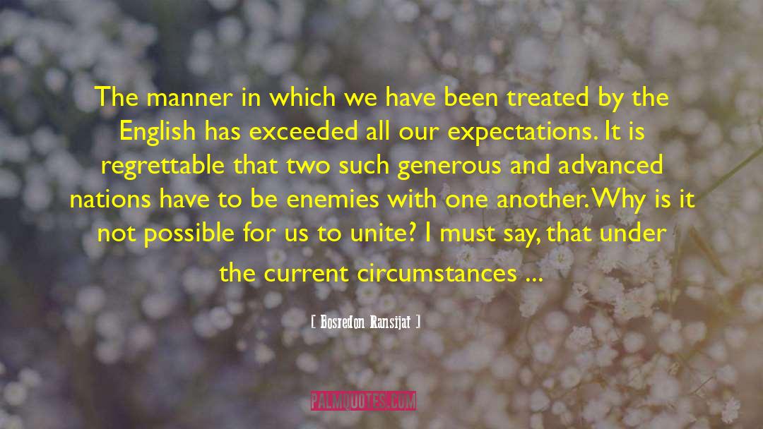 Bosredon Ransijat Quotes: The manner in which we