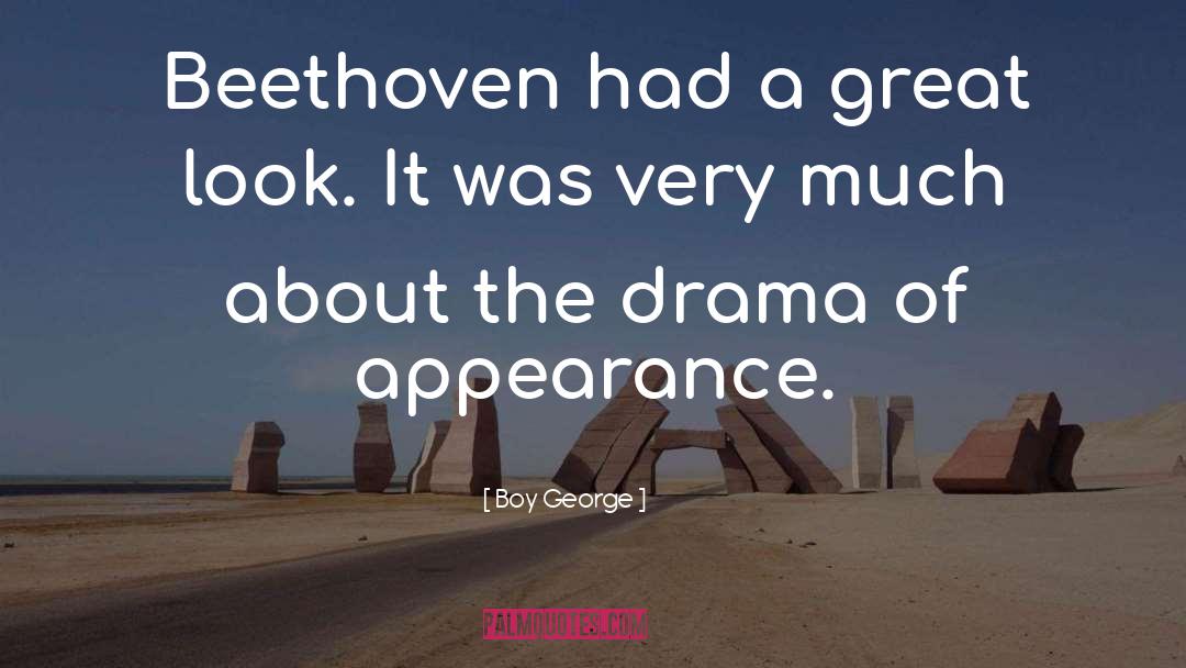 Boy George Quotes: Beethoven had a great look.