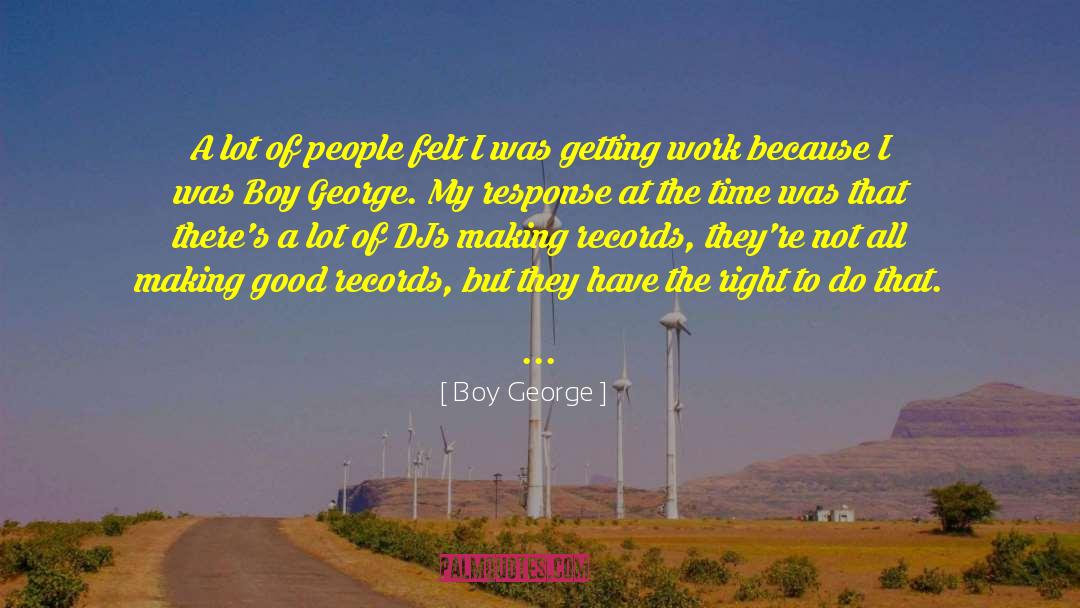 Boy George Quotes: A lot of people felt