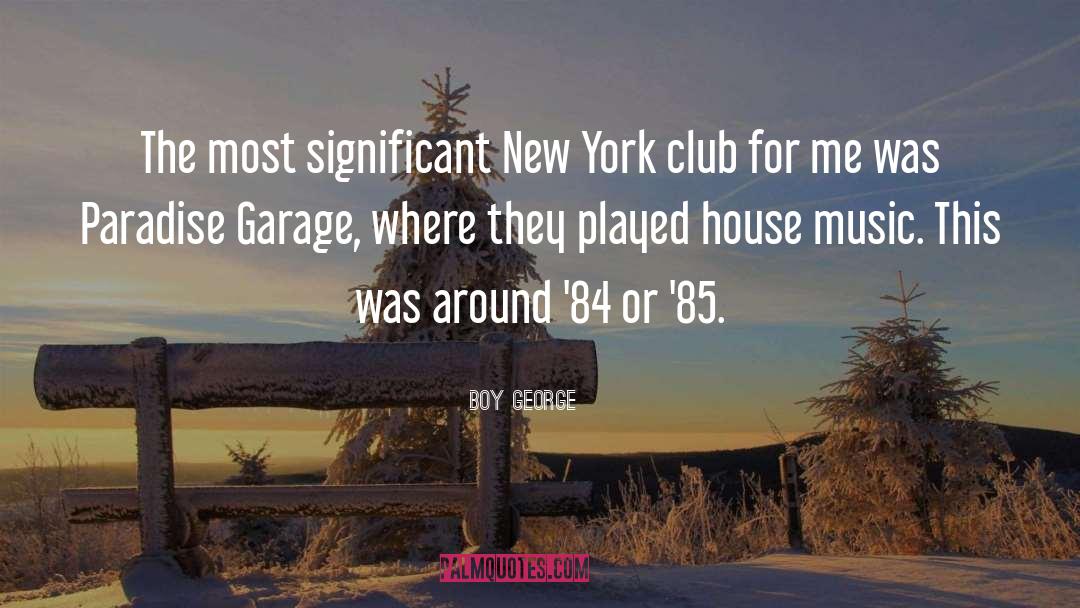 Boy George Quotes: The most significant New York