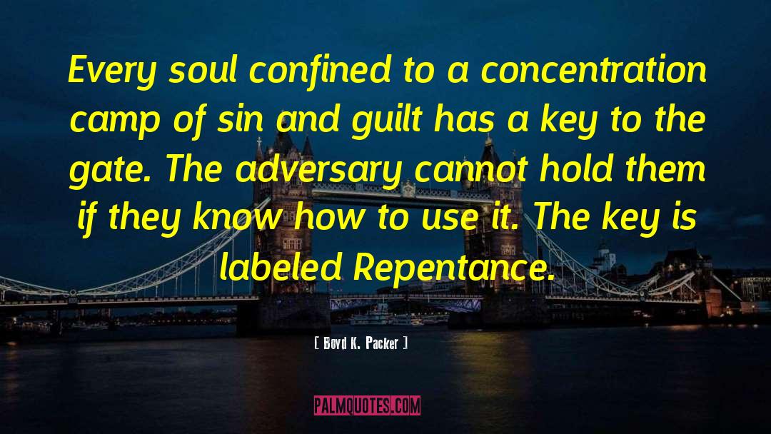 Boyd K. Packer Quotes: Every soul confined to a
