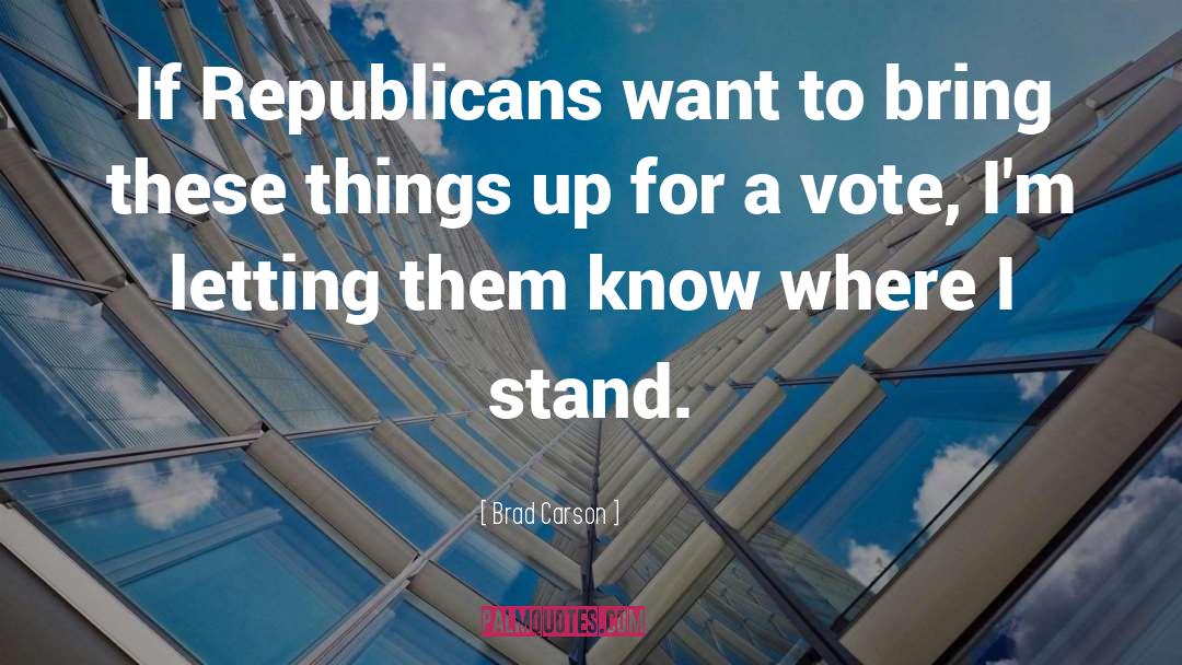 Brad Carson Quotes: If Republicans want to bring