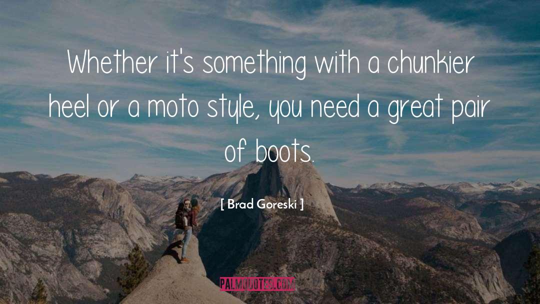 Brad Goreski Quotes: Whether it's something with a