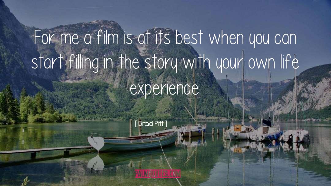 Brad Pitt Quotes: For me a film is