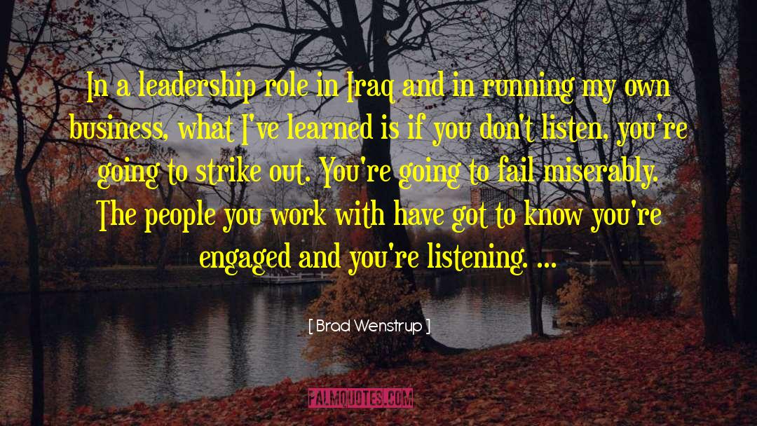 Brad Wenstrup Quotes: In a leadership role in