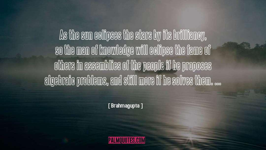 Brahmagupta Quotes: As the sun eclipses the