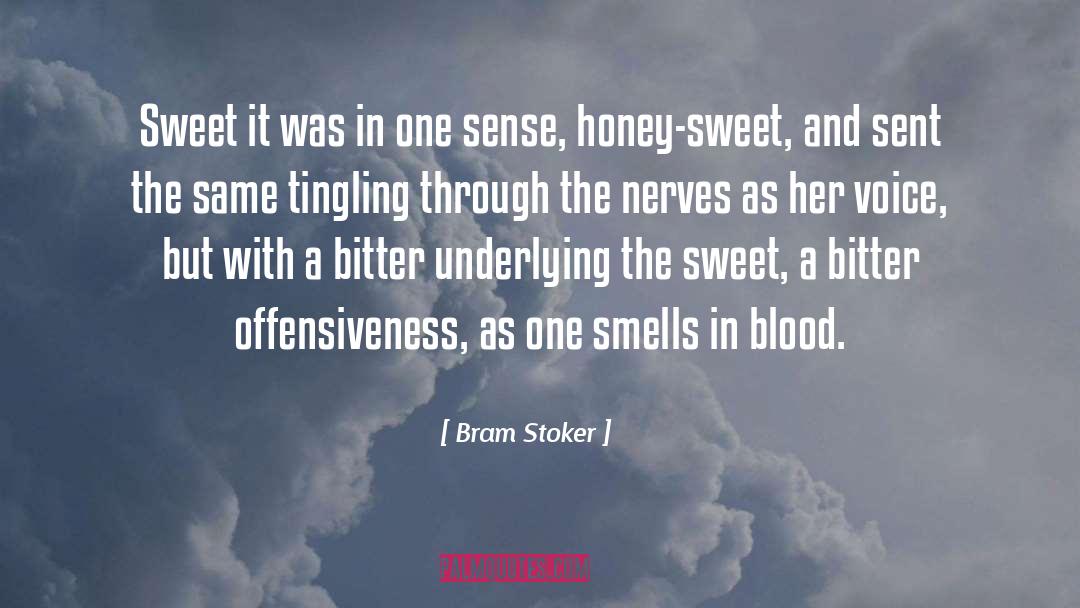 Bram Stoker Quotes: Sweet it was in one