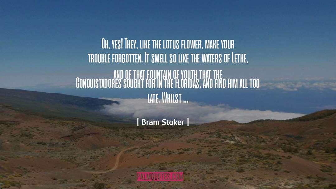 Bram Stoker Quotes: Oh, yes! They, like the