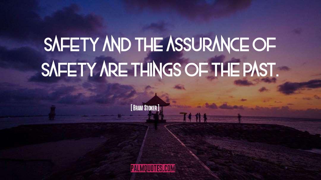 Bram Stoker Quotes: Safety and the assurance of