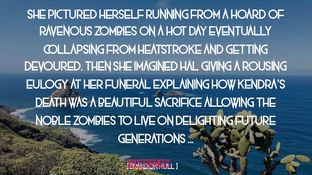 Brandon Mull Quotes: She pictured herself running from