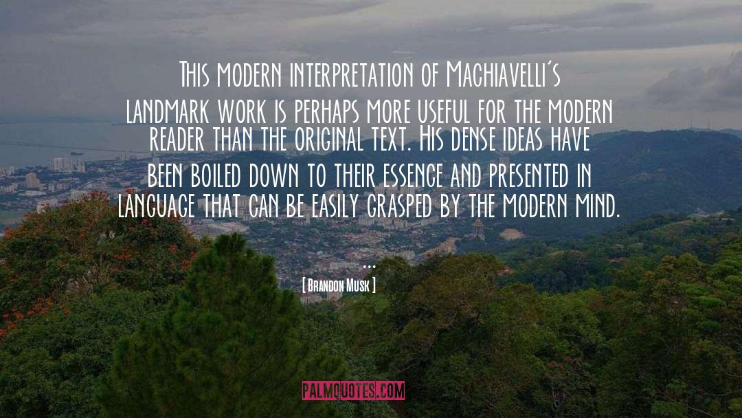 Brandon Musk Quotes: This modern interpretation of Machiavelli's