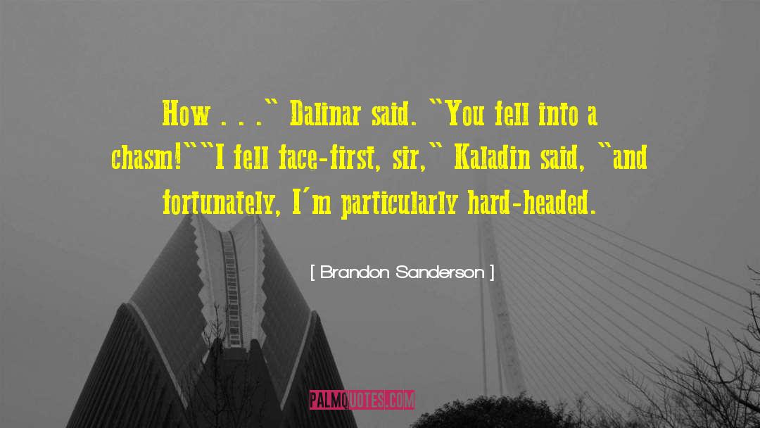 Brandon Sanderson Quotes: How . . .