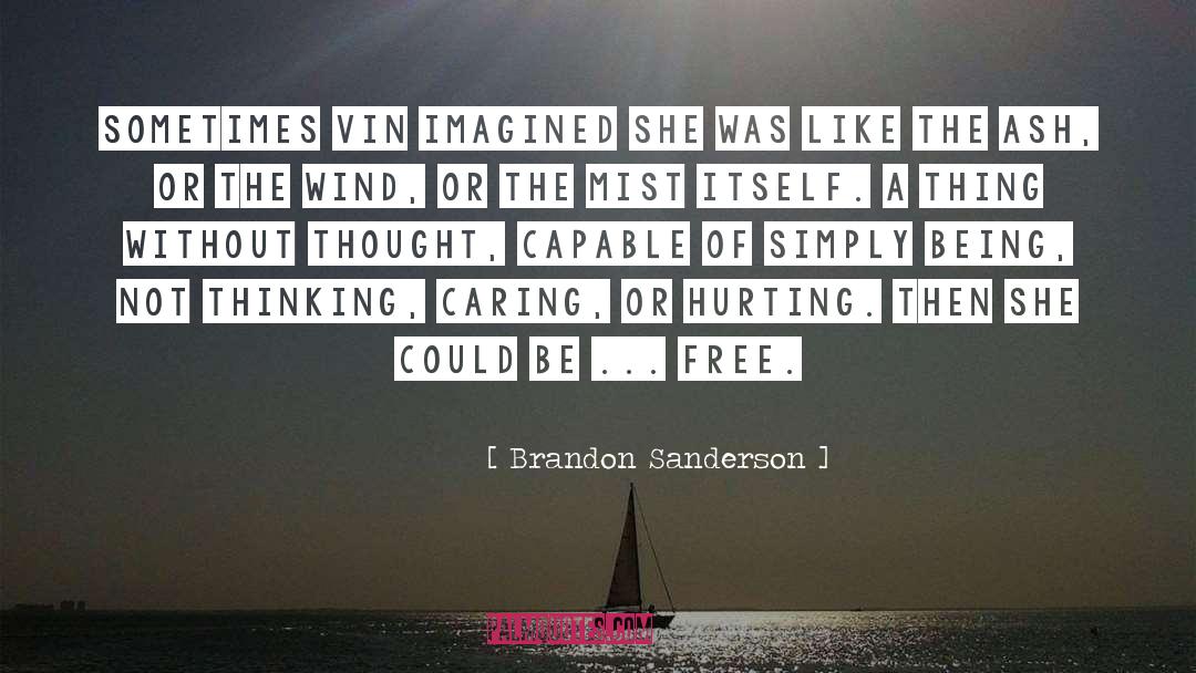 Brandon Sanderson Quotes: Sometimes Vin imagined she was