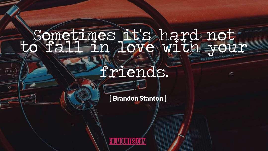 Brandon Stanton Quotes: Sometimes it's hard not to
