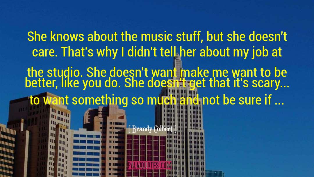 Brandy Colbert Quotes: She knows about the music