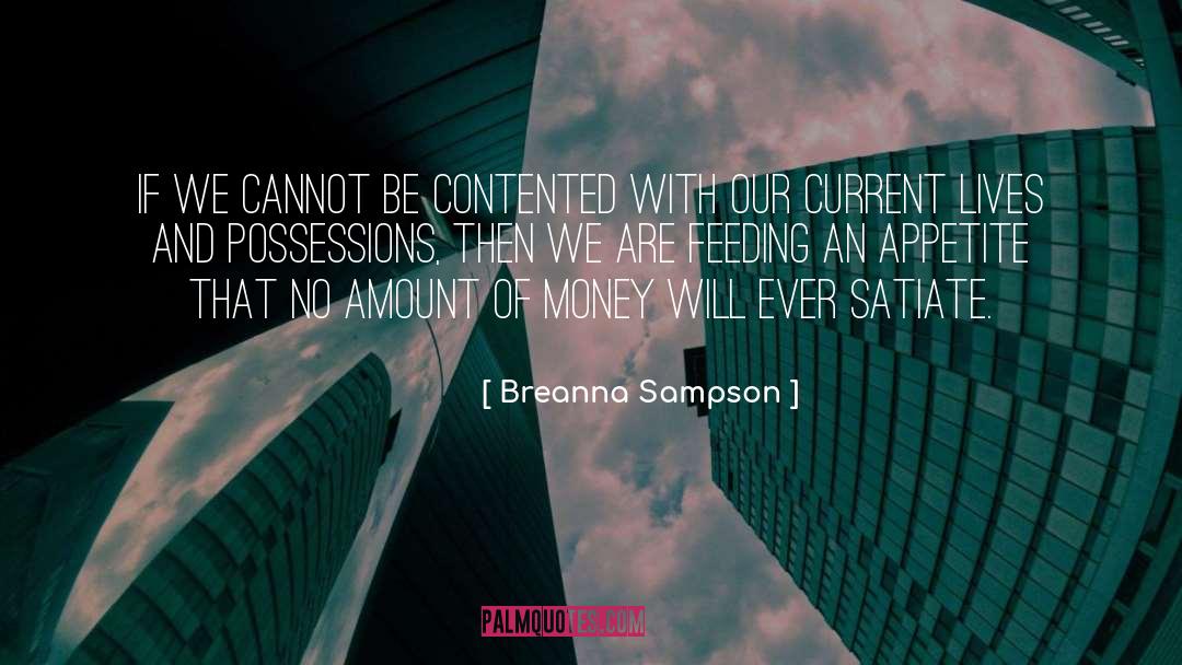 Breanna Sampson Quotes: If we cannot be contented