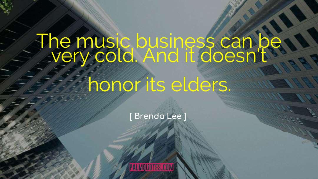 Brenda Lee Quotes: The music business can be