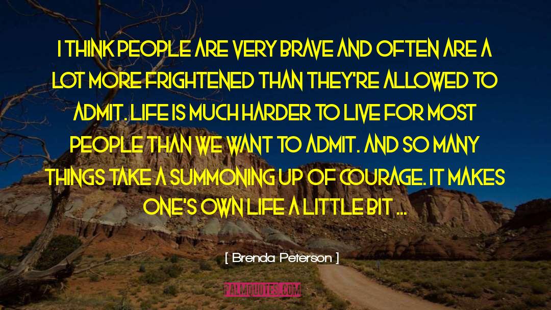 Brenda Peterson Quotes: I think people are very