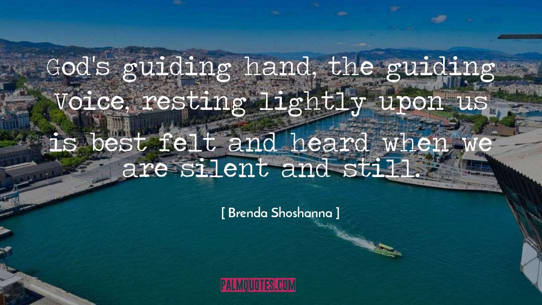 Brenda Shoshanna Quotes: God's guiding hand, the guiding