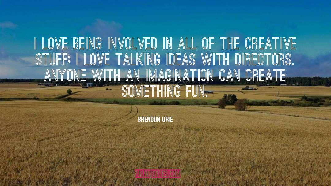 Brendon Urie Quotes: I love being involved in