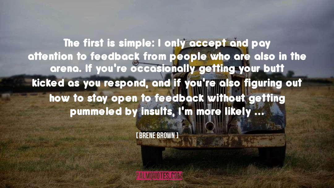 Brene Brown Quotes: The first is simple: I