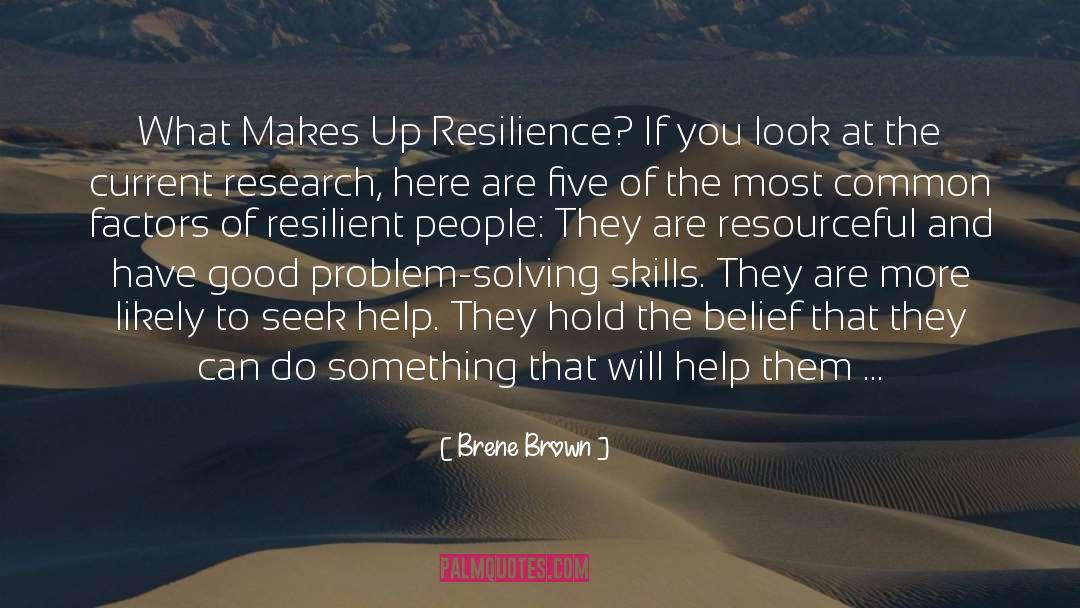 Brene Brown Quotes: What Makes Up Resilience? If