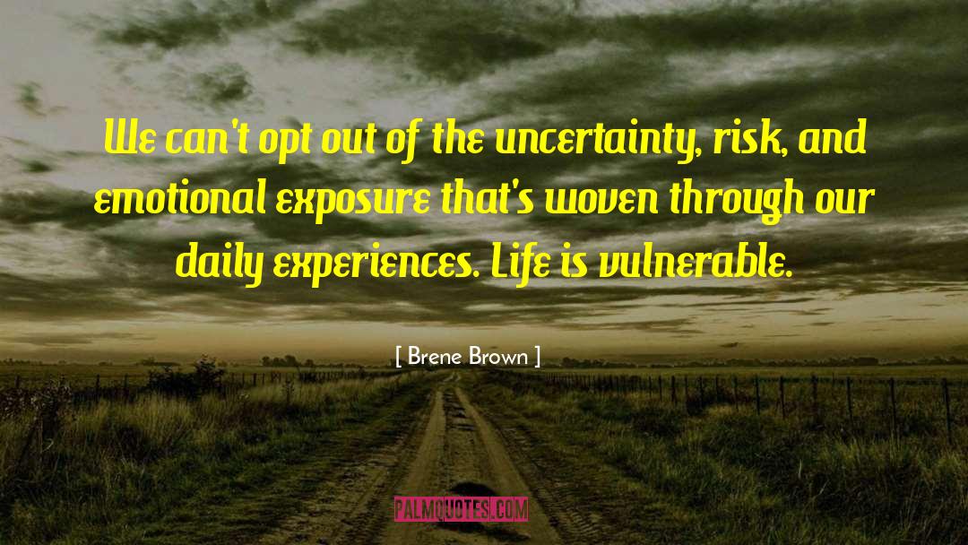 Brene Brown Quotes: We can't opt out of