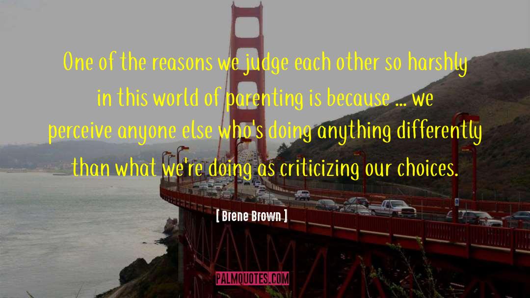 Brene Brown Quotes: One of the reasons we