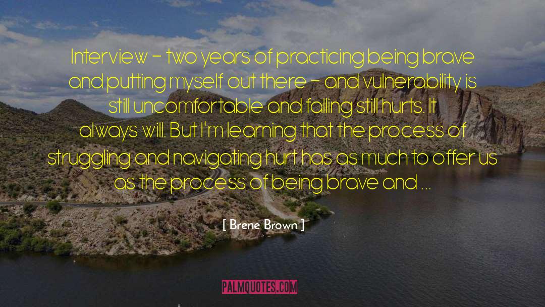 Brene Brown Quotes: Interview - two years of
