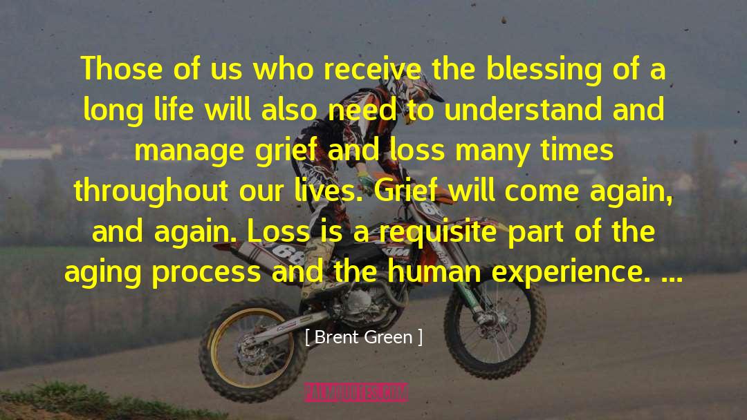 Brent Green Quotes: Those of us who receive