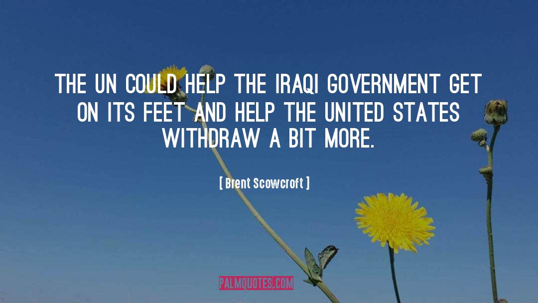 Brent Scowcroft Quotes: The UN could help the