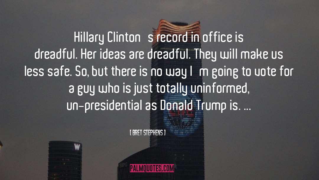 Bret Stephens Quotes: Hillary Clinton's record in office